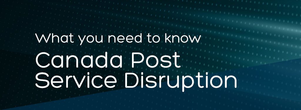 What you need to know | Canada Post Service Disruption